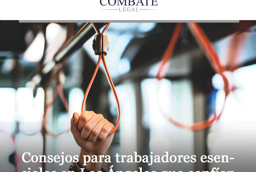 Consejos para trabajadores esenciales en Los Ángeles que confían en el transporte público